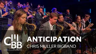 CHRIS MULLER BIGBAND - Anticipation