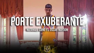 Porte Exuberante - Natanael Cano Ft. Oscar Maydon - LETRA 🔥🔥