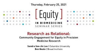 Equity in Biomedicine: Community Engagement for Equity in Precision Medicine Research