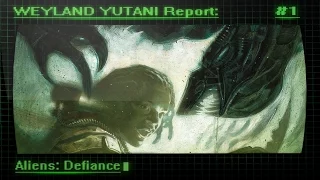 Рапорт Вейланд-Ютани #1 - Aliens: Defiance.