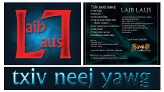 LaibLaus​ -​ Txiv Neej Yawg​(Full​ album)​Official