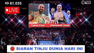 🔴 SIARAN LANGSUNG TINJU DUNIA HARI INI TYSON FURY VS OLEKSANDR USYK | Hasil Tinju Dunia Hari Ini