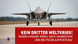 Нет третьей мировой войне! Против войны в Украине, агрессии НАТО и перевооружения Германии!