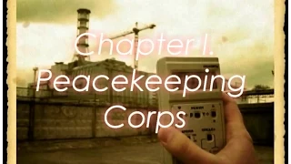 ► S.T.A.L.K.E.R. FOTOGRAF mod // Chapter I - Peacekeeping corps // Mission failed