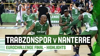 Trabzonspor Medical Park (TUR) v JSF Nanterre (FRA) - Highlights - Final - 2014-15 EuroChallenge