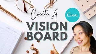 Canva For Beginners Tutorial: How to Create A Vision Board