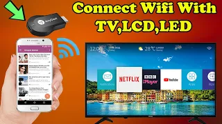 AnyCast How To Connect Smartphone To TV LED TV HDTV