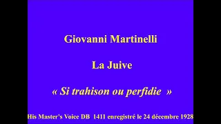 Giovanni Martinelli   La Juive   Si trahison ou perfidie    His Master's Voice DB  141