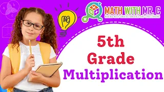 5th Grade | Multiplication | Area Model and Standard Algorithm | Practice Problems video