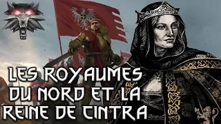 Historia The Witcher : les Royaumes du Nord & la Reine de Cintra