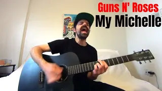 My Michelle - Guns N' Roses [Acoustic Cover by Joel Goguen]