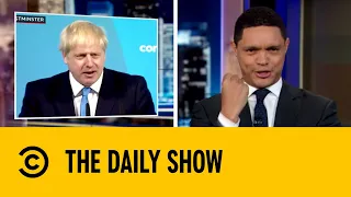 Boris Johnson Is Eager To Conquer Brexit | The Daily Show with Trevor Noah