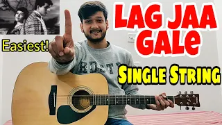 LAG JAA GALE (Lata Mangeshkar)😍- SINGLE STRING Guitar Tabs Lesson | Easiest Lesson For Beginners!!