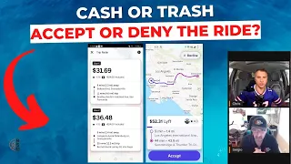 Cash or Trash: Accept Or Deny The Ride?!