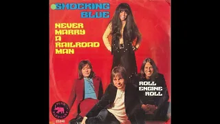 Shocking Blue - Never Marry a Railroad Man (Extended Remastered)