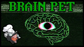 Taking Care of an Artificial Brain? What Could Go Wrong | Brain Pet