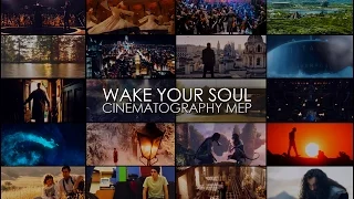 wake your soul || a cinematography mep