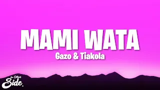 Gazo & Tiakola - MAMI WATA (Paroles/Lyrics)
