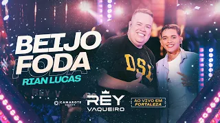 BEIJO FODA - Rey Vaqueiro e Rian Lucas (Ao Vivo em Fortaleza)