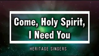 🔴 COME HOLY SPIRIT(with Lyrics) Heritage Singers