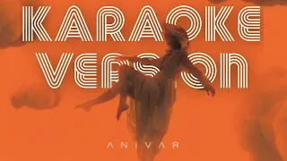 ANIVAR- КАПЛЯ КИСЛОРОДА (Karaoke Version)