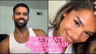 NATE WYATT & AISHA MIAN TIKTOK LIVE FULL 8/17/23