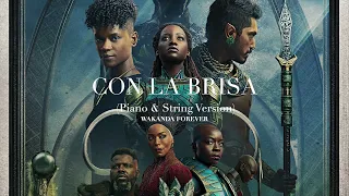 Con La Brisa (Piano & String Version) ~ Black Panther ~ Wakanda Forever - by Sam Yung