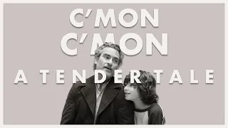 c'mon c'mon: a tender tale (movie review)