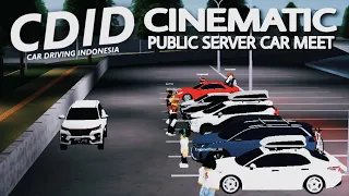 Public Server Car Meet + CINEMATIC / FREECAM EXPERIENCE | Car Driving Indonesia Roblox CDID - EuCars