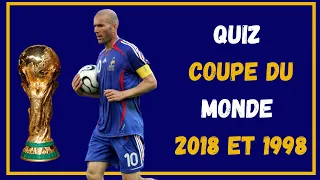 Quizz footbal coupe du monde 2018 et 1998 ! Victoires de la France 😍🏆