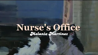 Nurse's Office [lyrics] // Melanie Martinez