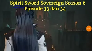 Spirit Sword Sovereign Season 6 Episode 43 dan 44 sub indo |Versi Novel.