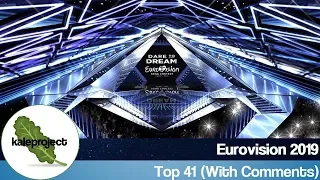 ESC 2019 Top 41 Ranking With Comments (AFTER Show)