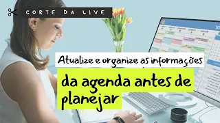 Atualize sua agenda antes de se planejar