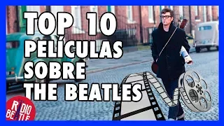 Top 10 Películas Basadas en THE BEATLES | Radio-Beatle