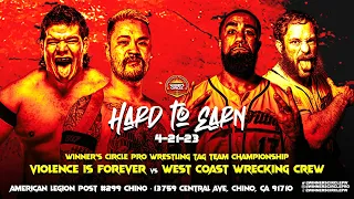 "Hard To Earn" | Violence Is Forever vs. West Coast Wrecking Crew - Tag Team Championships