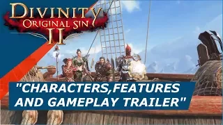 Divinity Original Sin II Trailer - Divinity Original Sin II features,gameplay and characters