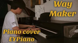 Way maker (Tu frayes un chemin - 开路者) - Piano cover by EYPiano