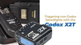 Can I use the Godox X2T Flash Trigger with non-Godox Speedlights?