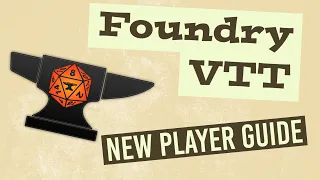 Foundry VTT for Players: A Basic Introduction