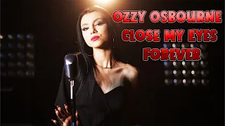 Ozzy Osbourne - Close My Eyes Forever; cover by Andreea Coman