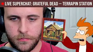 🔴LIVE REACTION: Grateful Dead — Terrapin Station