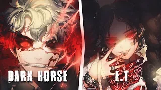 NightCore  ~ Dark Horse X E.T ( Switching Vocals Cover )