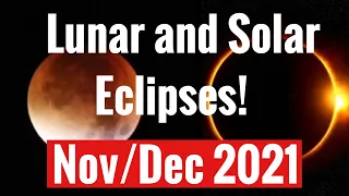 Lunar Eclipse Nov 19th + Solar Eclipse 4th Dec 2021 ALL SIGNS (Vedic Astrology)