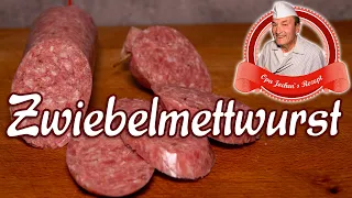 Zwiebelmettwurst selber machen - streichfähige Rohwurst - Opa Jochens Rezept