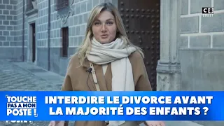 Thaïs d'Escufon veut interdire le divorce avant la majorité des enfants