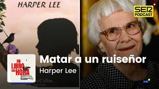 Un libro una hora 151 | Matar a un ruiseñor | Harper Lee