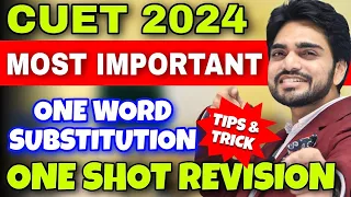CUET Vocabulary 2024 | One Word Substitution | CUET English Preparation 2024 | English Syllabus