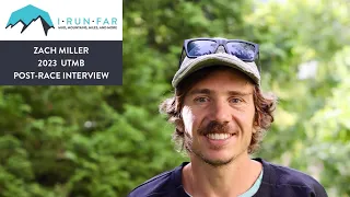 Zach Miller Post-2023 UTMB Interview