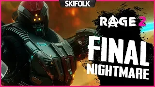 💀RAGE 2 [КОШМАР #5] ► ФИНАЛ ИГРЫ НА МАКСИМАЛЬНОЙ СЛОЖНОСТИ !